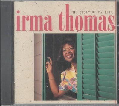 Irma Thomas - Story Of My Life (CD)