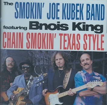 Smokin Joe Kubek - Chain Smokin Texas Style (CD)