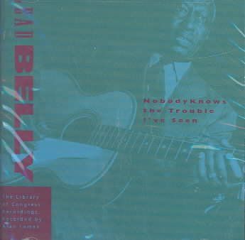 Leadbelly - Nobody Knows The Trouble I've Seen (CD)