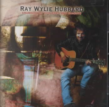 Ray Wylie Hubbard - Crusades Of The Restless Nights (CD)
