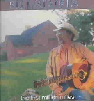 Bill Staines - First Million Miles (CD)