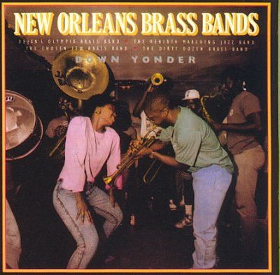 Various - New Orleans Brass Bands: Down Yonder (CD)