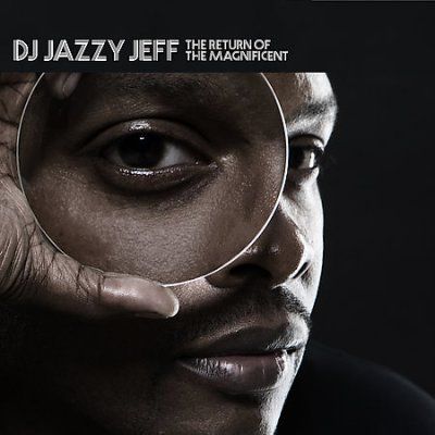 Dj Jazzy Jeff - Return Of The Magnificent (CD)