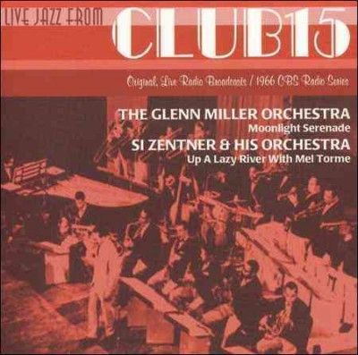 Glenn Miller - Live From Club 15 (CD)