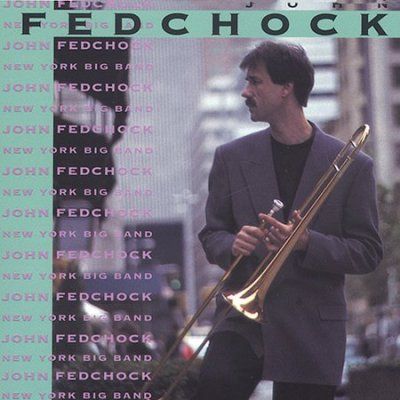 John Fedchock - New York Big Band (CD)