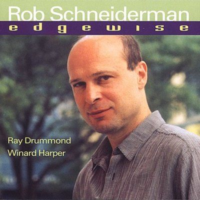 Rob Schneiderman - Edgewise (CD)