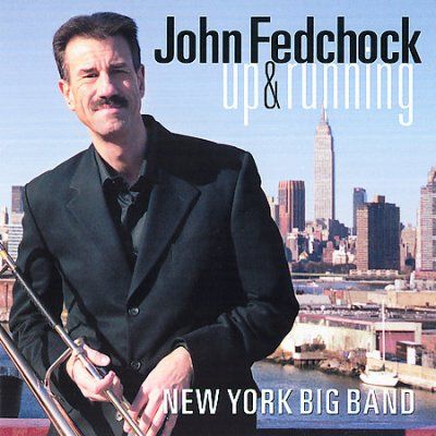 John Fedchock - Up &amp; Running (CD)