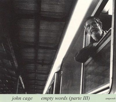 John Cage - Empty Words (parte 3) (CD)