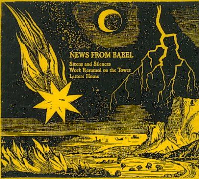 News From Babel - Sirens And Silence/letters Home/work (CD)