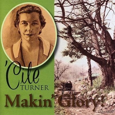 Cile Turner - Makin Glory (CD)
