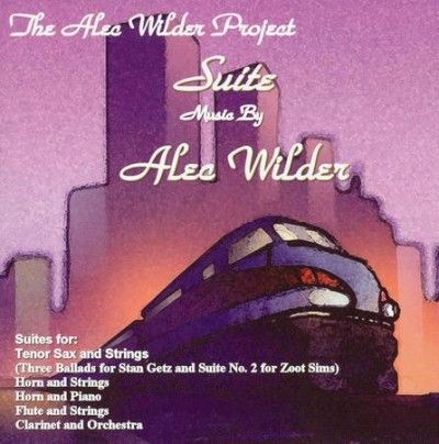 Alec Wilder Project - Wilder: Suite Music By Alex Wilder (CD)