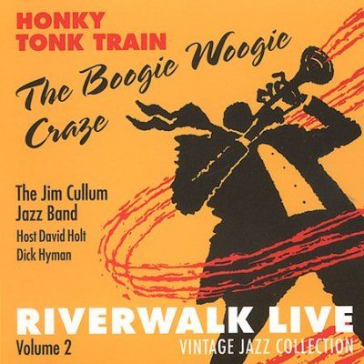 Jim Cullum - Riverwalk Live Vol 2: Honky Tonk Train (CD)