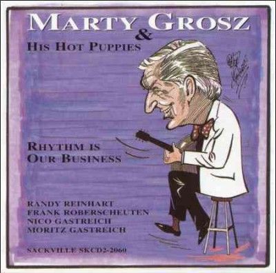 Marty Grosz - Rhythnm Is Our Business (CD)