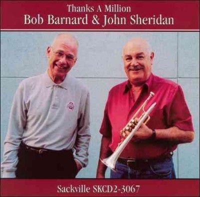 Bob Barnard &amp; John S - Thanks A Million (CD)