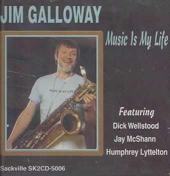 Jim Galloway - Music Is My Life (CD)