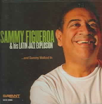Sammy Figueroa - Sammy Walked In (CD)