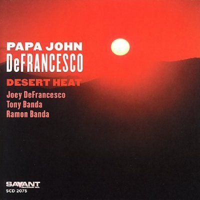 Papa Jo Defrancesco - Desert Heat (CD)