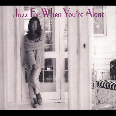 Various - Jazz For When Youare Alone (CD)