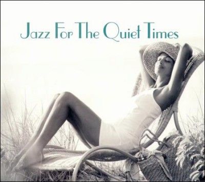 Various - Jazz For The Quiet Times (CD)