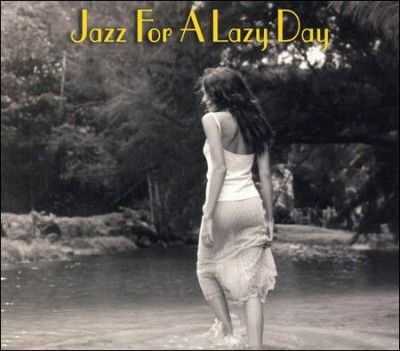 Various - Jazz For A Lazy Day (CD)