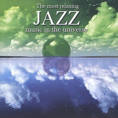 Most Relaxing Jazz Music in the Unive - (Import CD)