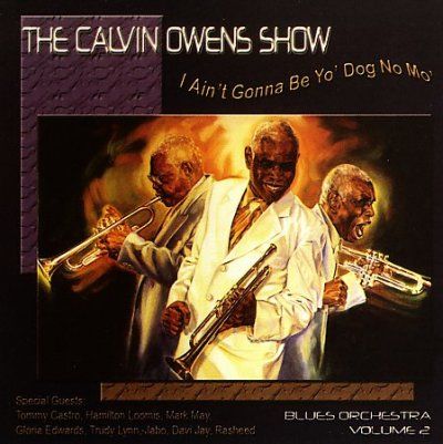Calvin Blues Owens - I Ain't Gonna Be Yo Dog No Mo (CD)