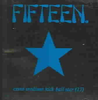 Fifteen - Extra Medium Kickball Star 17 (CD)