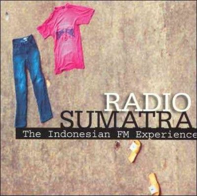 Various - Radio Sumatra: The Indonesian Fm Exper (CD)