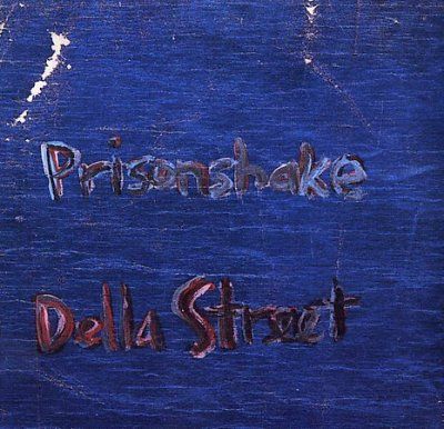Prisonshake - Della Street (CD)