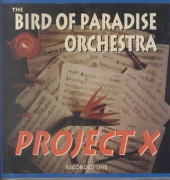 Bird Of Paradise Orc - Project X (CD)