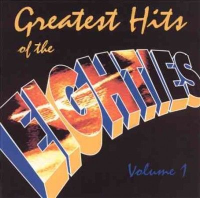 Greatest Hits of the Eighties - (Import CD)
