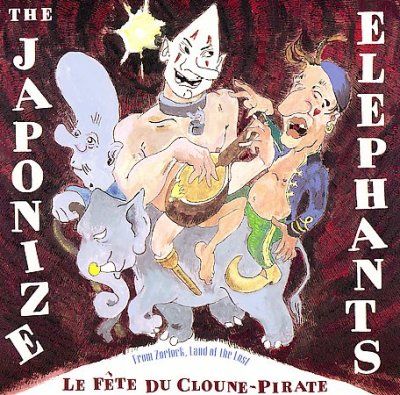 Japonize Elephants - La Fete Du Cloune - Pirate (CD)