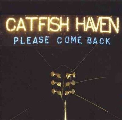 Catfish Heaven - Please Come Back (CD)