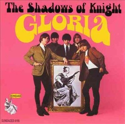 Shadows Of Knight - Gloria (CD)