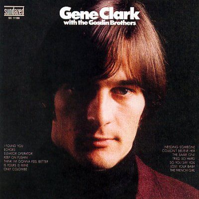 Gene Clark - Gene Clark With The Gosdin Brothers (CD)