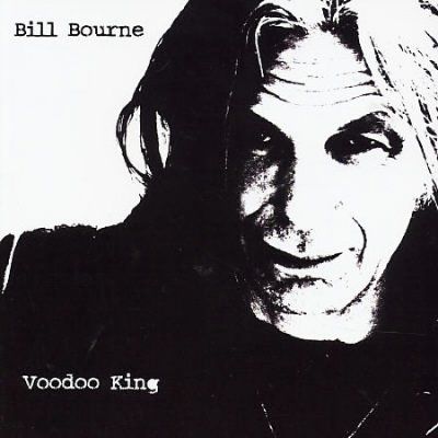 Bill Bourne - Voodoo King (CD)