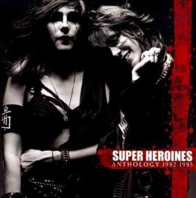 Super Heroines - Anthology 1982 - 1985 (CD)