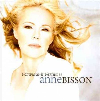 Anne Bisson - Portraits &amp; Perfumes (CD)