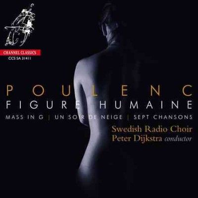 Swedish Radio Choir - Poulenc: Figure Humaine Mass In G Majo (CD)