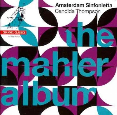 Amsterdam Sinfoniett - Mahler: Mahler Album (CD)