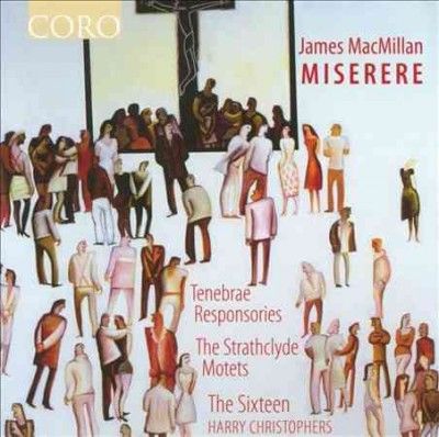Harry Christophers - Macmillan: Miserere (CD)