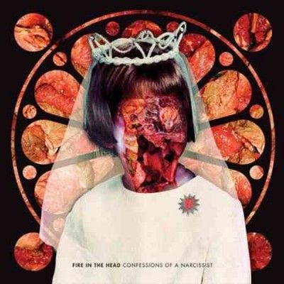 Fire In The Head - Confessions Of A Narcissist (CD)