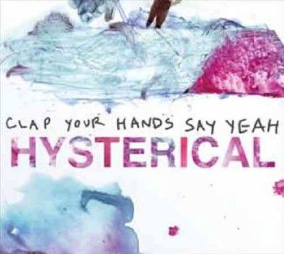 Clap Your Hands Say - Hysterical (CD)