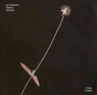 Prinzhorn Dance Scho - Clay Class (CD)