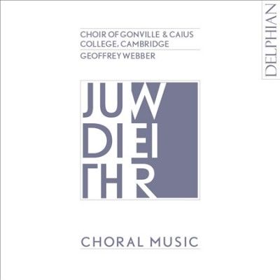 Geoffrey Webber - Weir: Choral Music (CD)