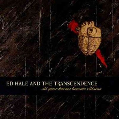 Ed Hale - All Your Heroes Become Villains (CD)