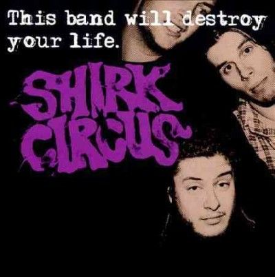 Shirk Circus - This Band Will Destroy Your Life (CD)