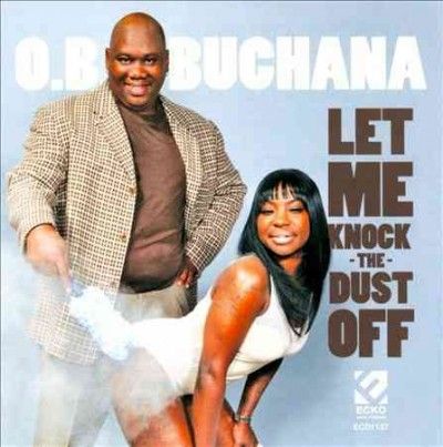 O.B. Buchana - Let Me Knock The Dust Off (CD)