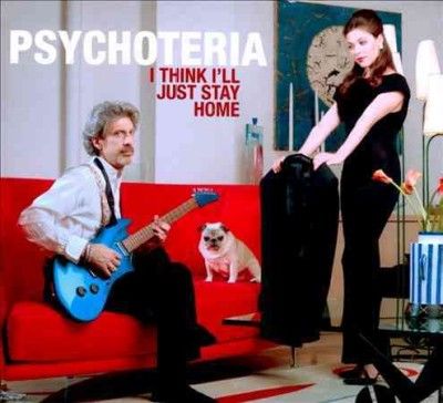Psychoteria - I Think I'll Just Stay Home (CD)