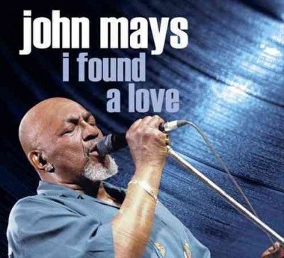 John Mays - I Found A Love (CD)